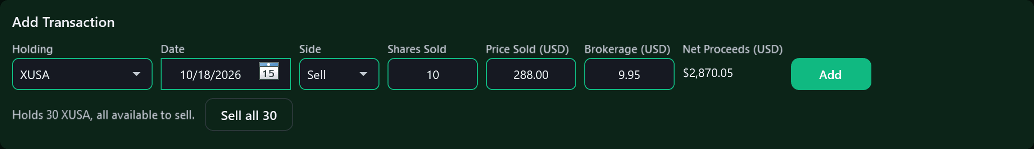 A member's Add Transaction card on a sell, rendered from the app for a member of a fictional family: XUSA chosen, dated 10/18/2026, Sell, Shares Sold 10, Price Sold (USD) 288.00, Brokerage (USD) 9.95, Net Proceeds (USD) $2,870.05 and Add; under it “Holds 30 XUSA, all available to sell.” and a “Sell all 30” button